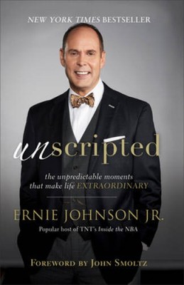 Unscripted: The Unpredictable Moments That Make Life Extraordinary - VERY GOOD