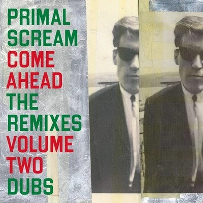 Come Ahead: The Remixes Vol. 2 (Dubs)  PRIMAL SCREAM 2LP vinyl mint sealed new**