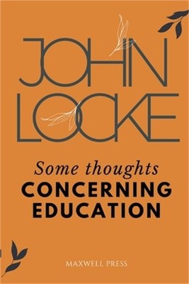 Some Thoughts CONCERNING EDUCATION (Paperback or Softback)