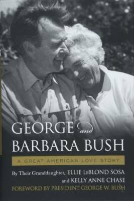 George & Barbara Bush: A Great American Love Story - Hardcover - VERY GOOD