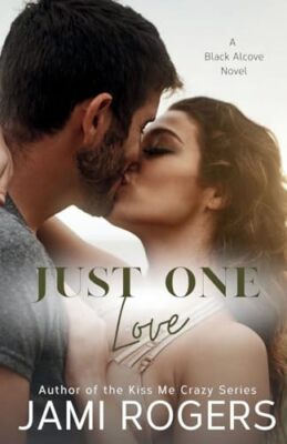 Rogers - Just One Love  A Friends to Lovers Fake Dating Romance - New  - X555z