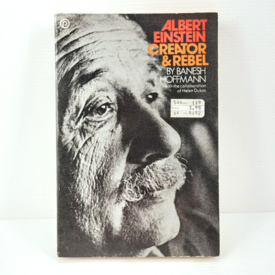 Albert Einstein Creator & Rebel Banesh Hoffman 1973 1st Printing Biography Book