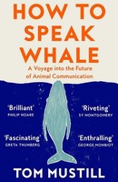 How To Speak Whale Tom Mustill