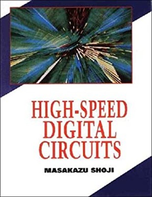 High Speed Digital Circuits Hardcover Masakazu Shoji