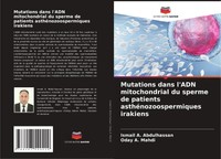 Ismail A. Abdulhassan (U. A.) | Mutations Dans L'adn Mitochondrial Du Sperme...