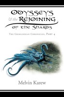 Melvin Karew | Odysseys & The Rejoining Of The Shards | Taschenbuch | Englisch