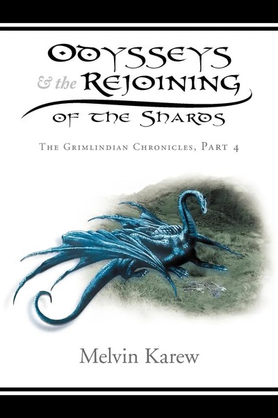 Melvin Karew | Odysseys & The Rejoining Of The Shards | Taschenbuch | Englisch-image