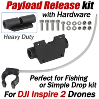 For DJI INSPIRE 2 Drone Payload Release Kit Perfect For Fishing, Simple Drop Kit