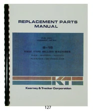Kearney & Trecker Replacement Parts Manual for  S-15 Knee Milling Machine  *127