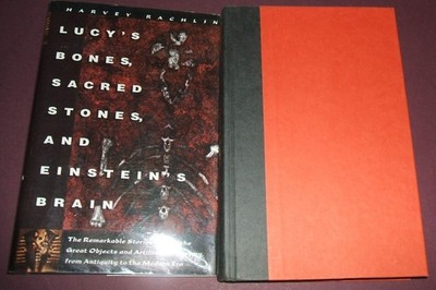 Lucy's Bones, Sacred Stones, & Einstein's Brain: The Remarkable Stories Behind t