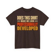 Does This Shirt Make Me Look Professionally D...