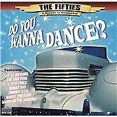 Various Artists - Do You Wanna Dance? (The Fifties a Decade to Remember, 2002)CD