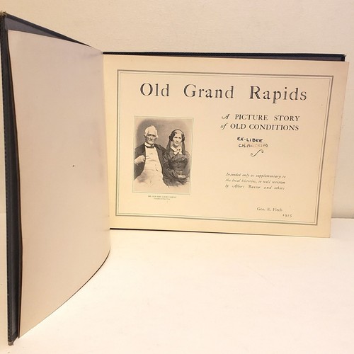 1925 Book. OLD GRAND RAPIDS A Picture Story of OLD Conditions. George Fitch - Picture 3 of 4