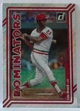 2023 Panini Donruss Dominators Rapture Lou Brock    M5