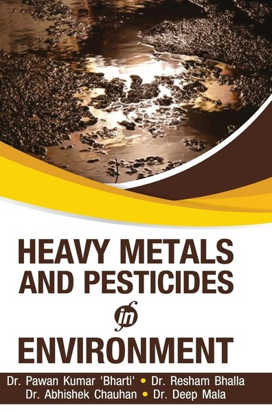 Pawan Kumar Bharti | Heavy Metals AND Pesticides IN Environment | Buch (2016)-image