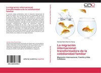 La MigracióN Internacional: Transformadora De La Cotidianidad Familiar GermáN Da