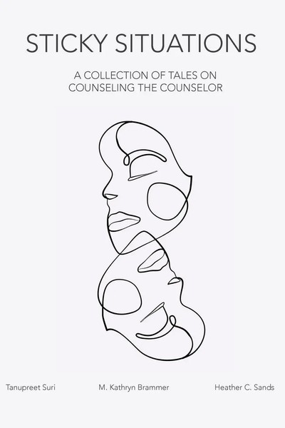 Sticky Situations | A Collection Of Tales On Counseling The Counselor | Buch-image