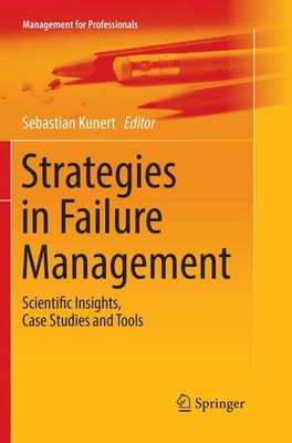Strategies in Failure Management Sebastian Kunert