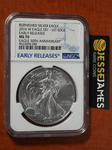 2016 W BURNISHED SILVER EAGLE NGC MS70 ER 30TH ANNIVERSARY LETTERED EDGE