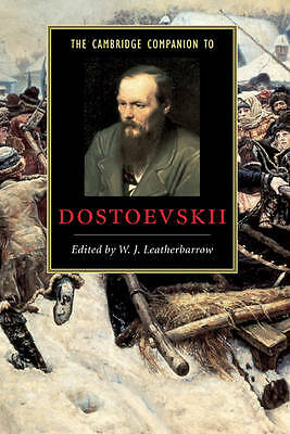 The Cambridge Companion to Dostoevskii Leatherbarrow Hardback 9780521652537