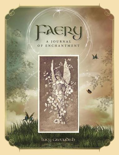 Lucy Cavendish Faery Journal (Tascabile)