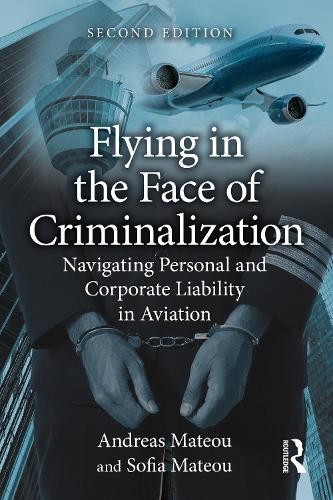 Flying in the Face of Criminalization by Andreas Mateou, Sofi... - 9781041209218