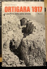 Gianni Pieropan - Ortigara 1917 - 2^ edizione 1975 - Ottime condizioni