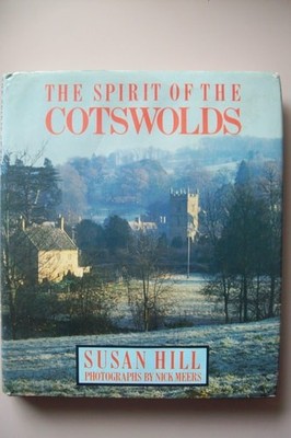 Spirit of the Cotswolds by Hill, Susan, Good Book