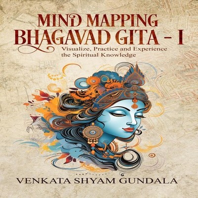 Mind Mapping Bhagavad Gita - I Visualize Practice and Experience