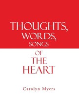 Carolyn Myers | Thoughts, Words, Songs Of The Heart | Taschenbuch | Englisch