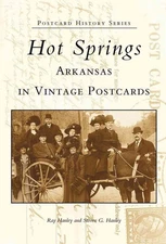 Hot Springs, Arkansas: In Vintage Photograhs by Ray Hanley (English) Paperback B