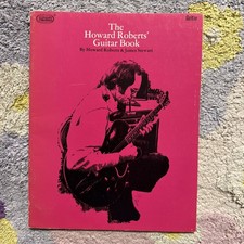 The Howard Roberts Guitar Book By Howard Roberts James Stewart 1971 Vintage VG+