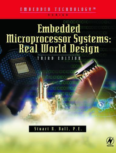Embedded Microprocessor Systems Real World Design Ball Paperback Newnes 3e