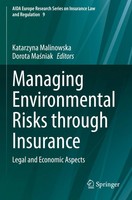 Katarzyna Malinowska (U. A.) | Managing Environmental Risks Through Insurance
