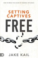Jake Kail | Setting Captives Free | Taschenbuch | Englisch (2020)