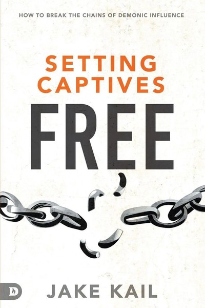 Jake Kail | Setting Captives Free | Taschenbuch | Englisch (2020)-image
