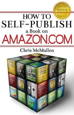 Chris McMullen How to Self-Publish a Book on Amazon.com (Taschenbuch)