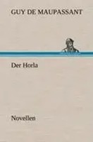 Guy De Maupassant | Der Horla | Buch | Deutsch (2012) | Novellen | 168 S.