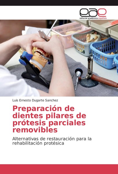 Luis Ernesto Dugarte Sanchez | PreparacióN De Dientes Pilares De PróTesis...-image