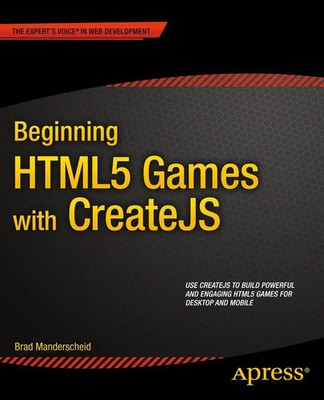 Beginning HTML5 Games with CreateJS Brad Manderscheid Taschenbuch xviii Englisch