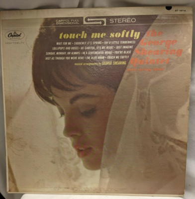 George Shearing Quintet And String Choir*    Touch Me Softly LP Stereo ST 1874