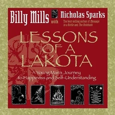 Lessons of a Lakota: A Young Man's Jou..., Mills, Billy