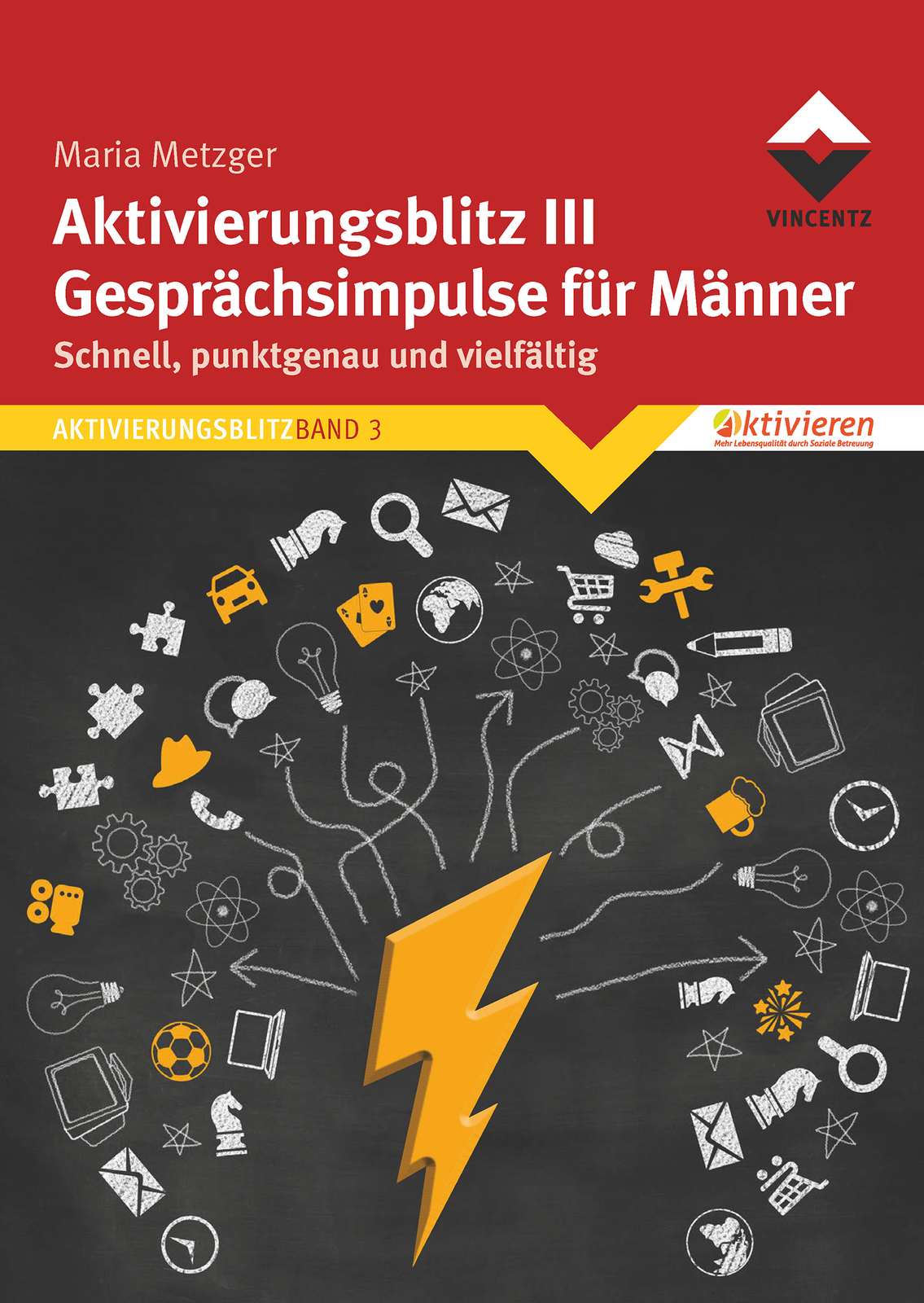 Maria Metzger / Aktivierungsblitz Iii Gesprächsimpulse Für Männer