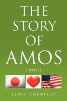 Lewis Kornfeld | The Story Of Amos | Taschenbuch | Englisch (2010) | Xlibris