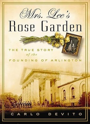 Mrs. Lee's Rose Garden: The True Story of the Founding of Arli...