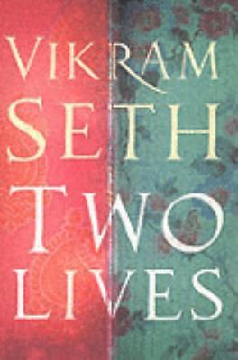 Two Lives by Vikram Seth