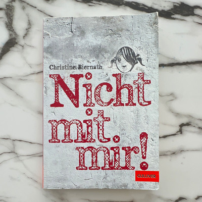 Gulliver Nicht mit mir!   Christine Biernath Taschenbuch 2018, 173 S. Deutsch