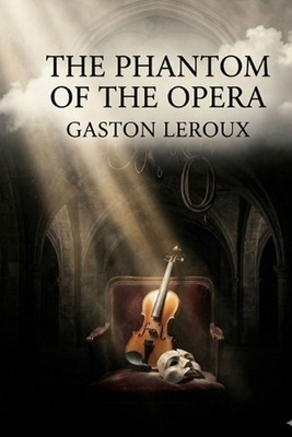 The Phantom of the Opera by Gaston LeRoux Paperback Book