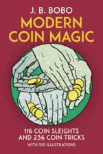 Modern Coin Magic: 116 Coin Sleights and 236 Coin Tricks - Paperback - VERY GOOD