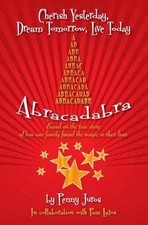 Abracadabra: Cherish Yesterday, Dream - Paperback, by Juros Penny - Acceptable